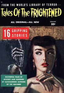 TALES OF THE FRIGHTENED - Spring 1957